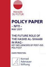 The Future ROLE of the Hashd al-Shaabi in Iraq - KEY INFLUENCERS OF POST-ISIS POLITICS