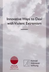 Innovative Ways to Deal with Violent Extremism